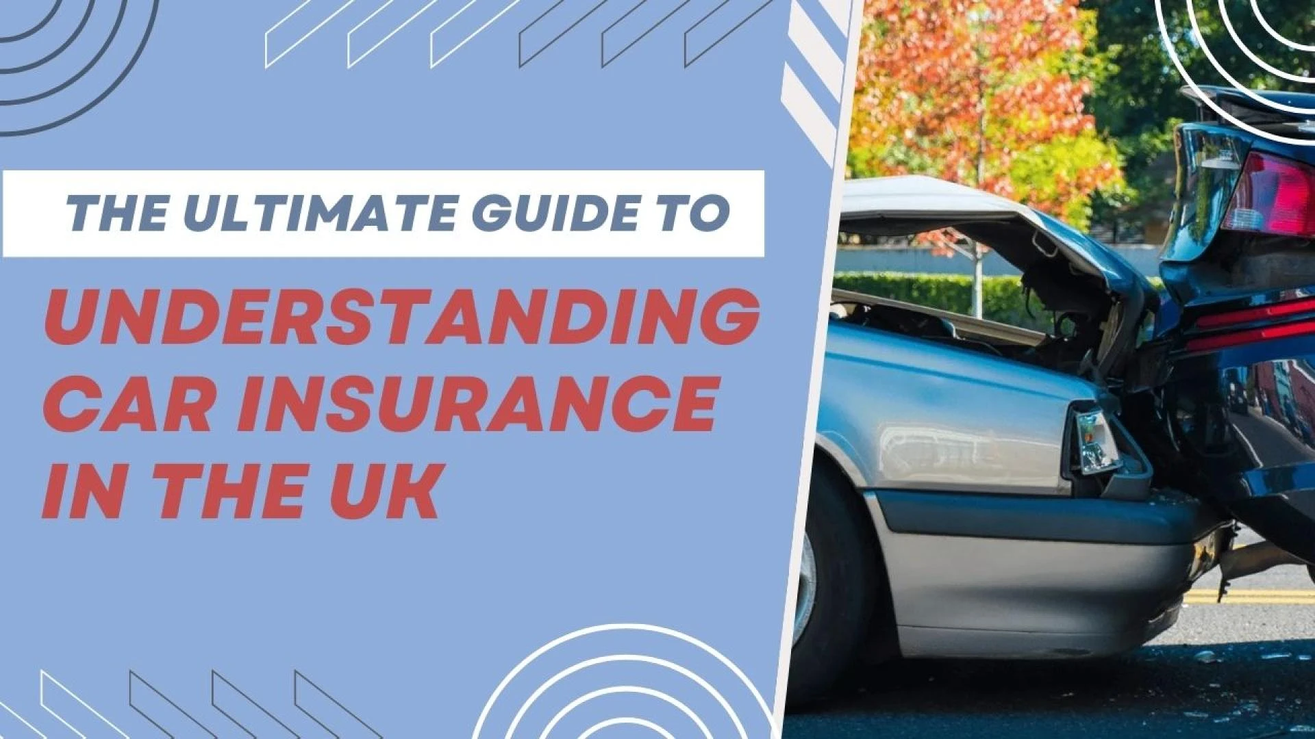 The Ultimate Guide to Understanding Car Insurance in the UK