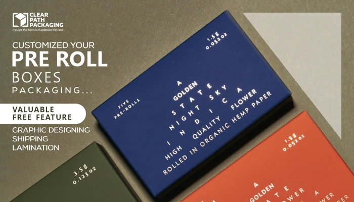 What Are The Perks Of Custom Pre Roll Boxes