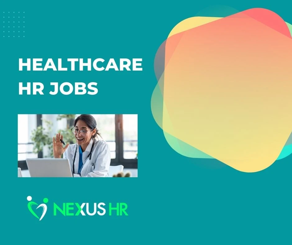 The Increasing Importance Of Healthcare HR Jobs In Sacramento In The Medical Field