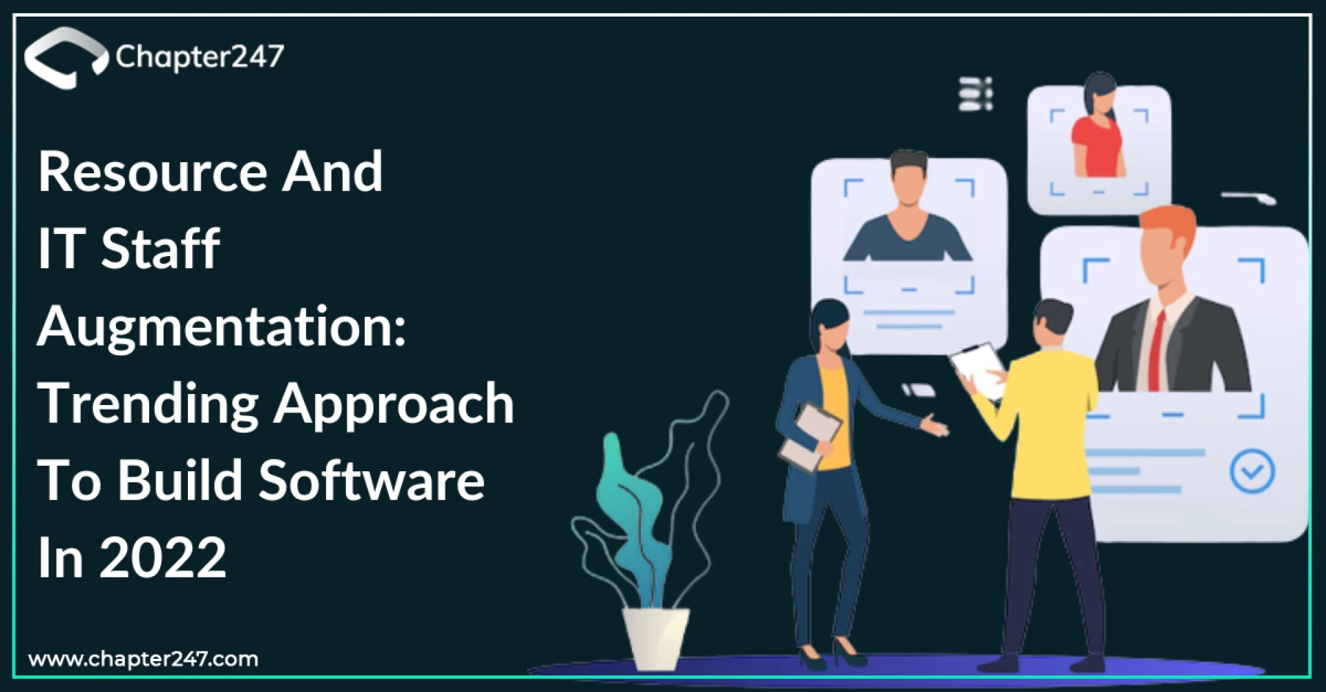 Resource and Staff Augmentation: Trending Approach To Build Software In 2022