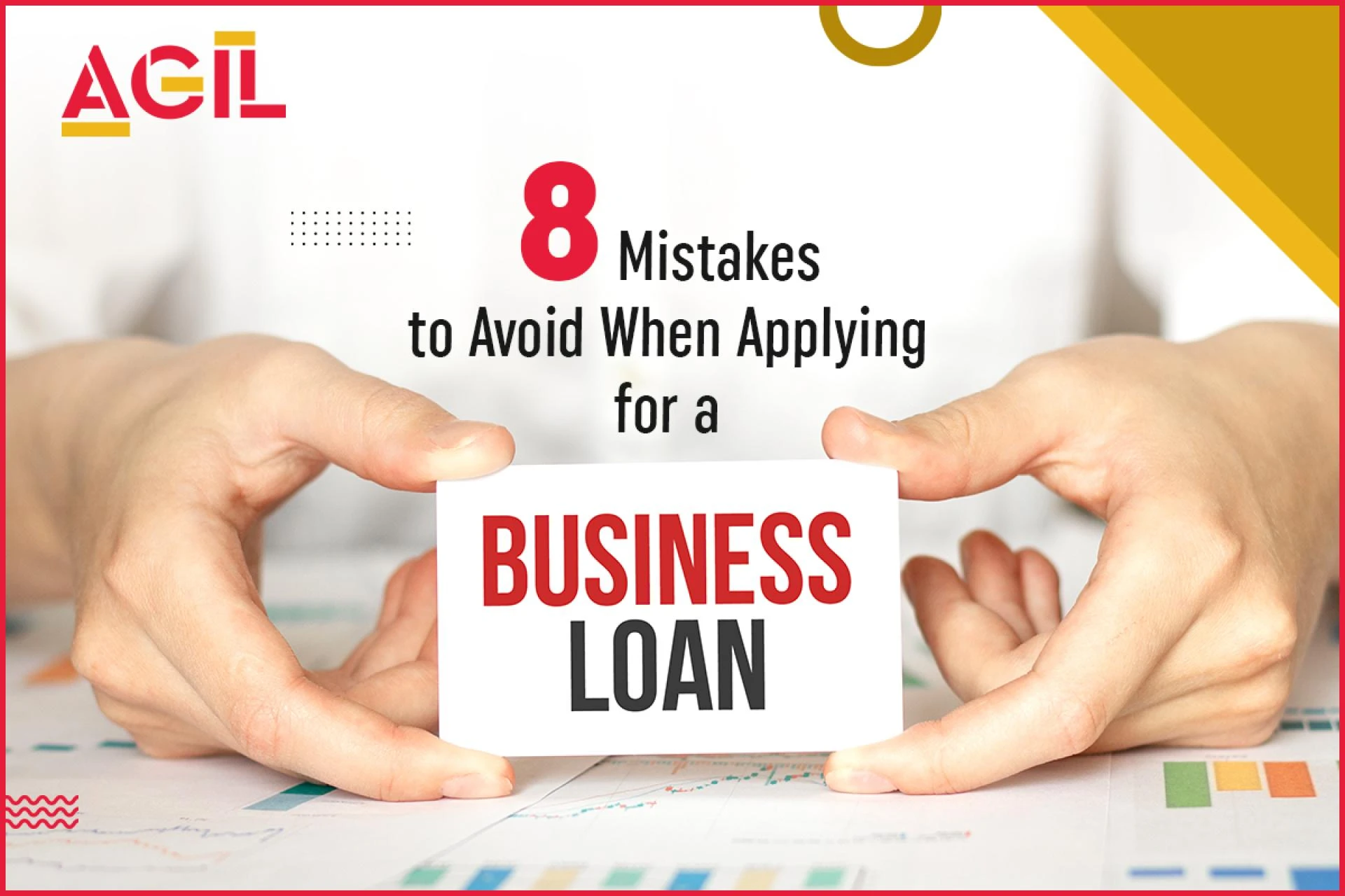 8 Mistakes to Avoid When Applying for a Business Loan