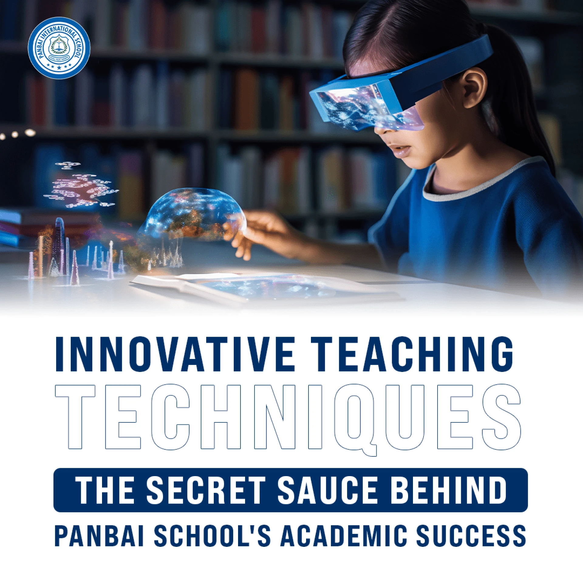 Innovative Teaching Techniques at Panbai School