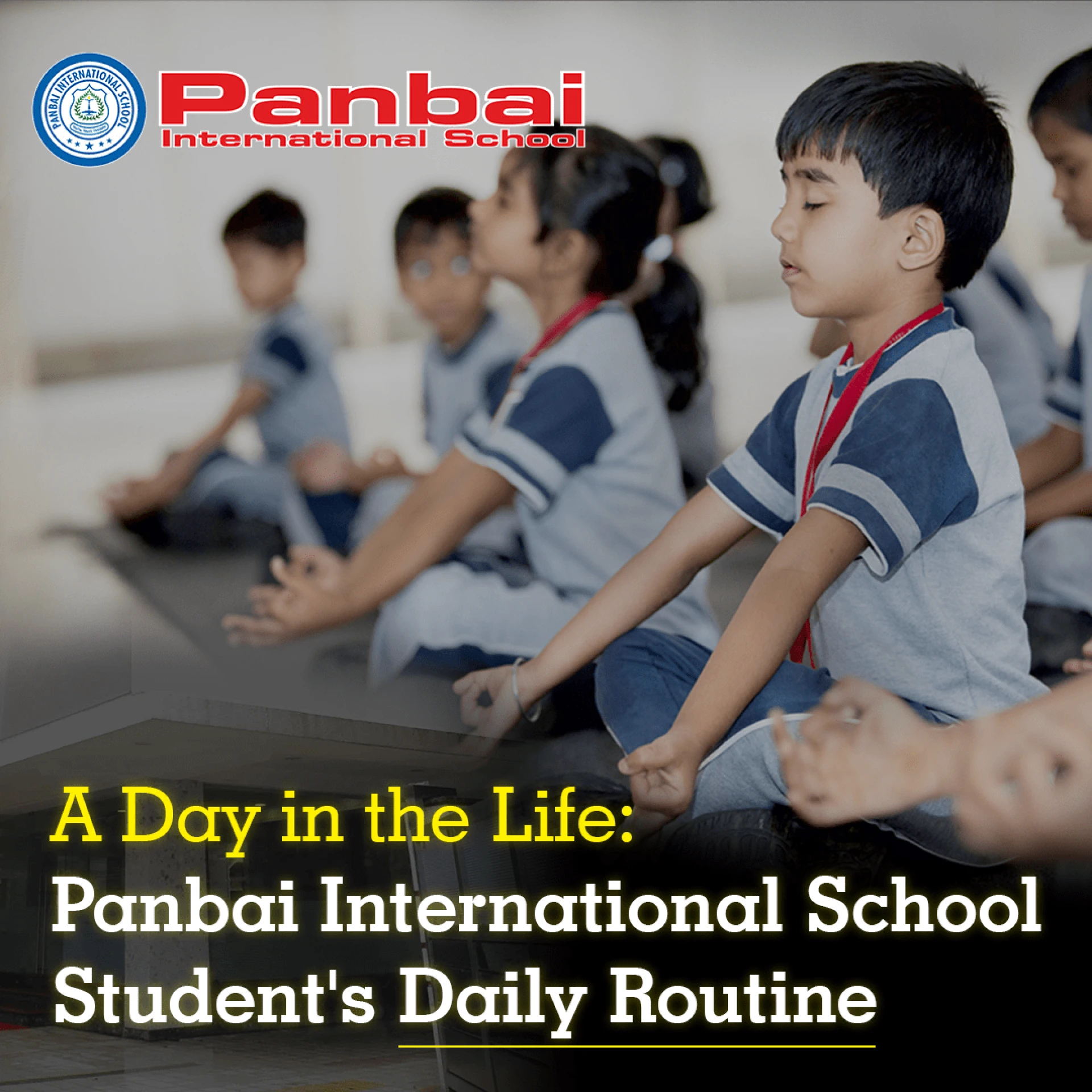 A Day in the Life: Panbai International School Student's Daily Routine