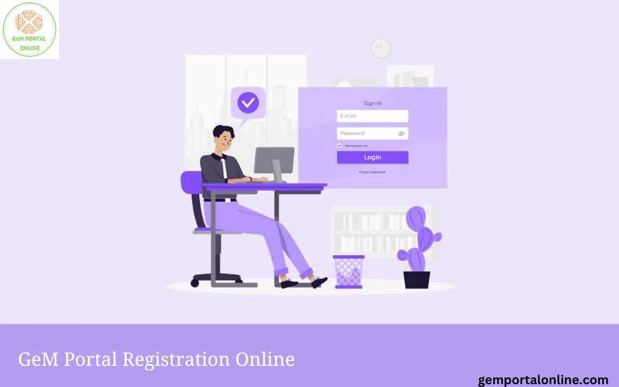 GeM Portal Registration Online - Fees, Process, Documents