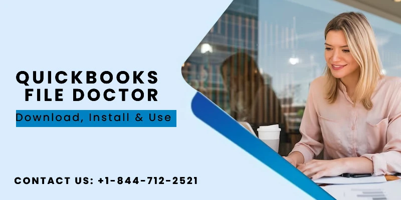 How Do I Resolve QuickBooks File Doctor Won't Open