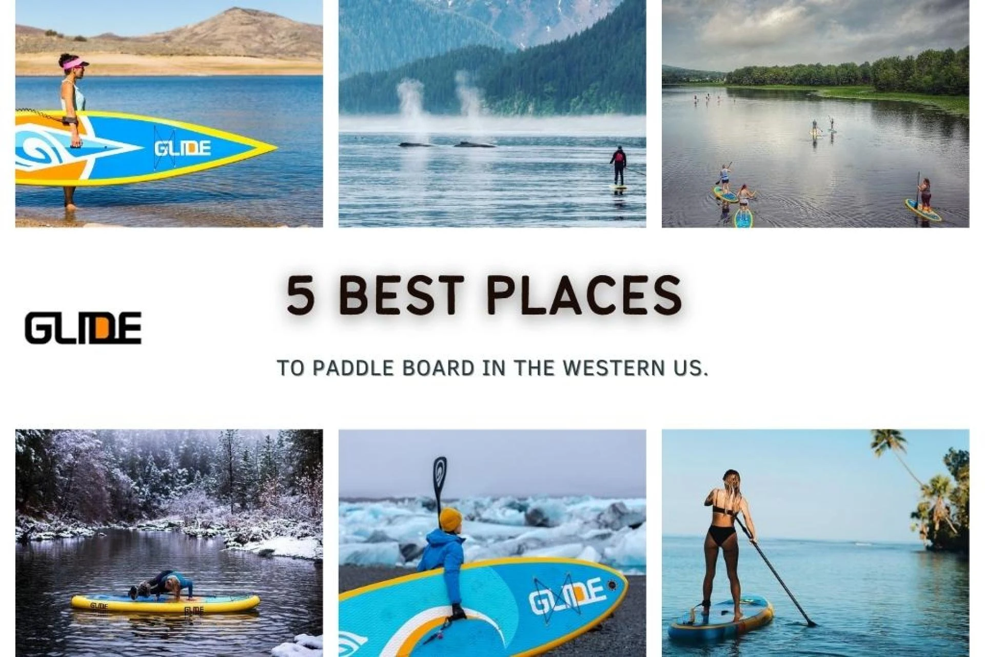 5 Best Places To Paddle Board in the Western US.