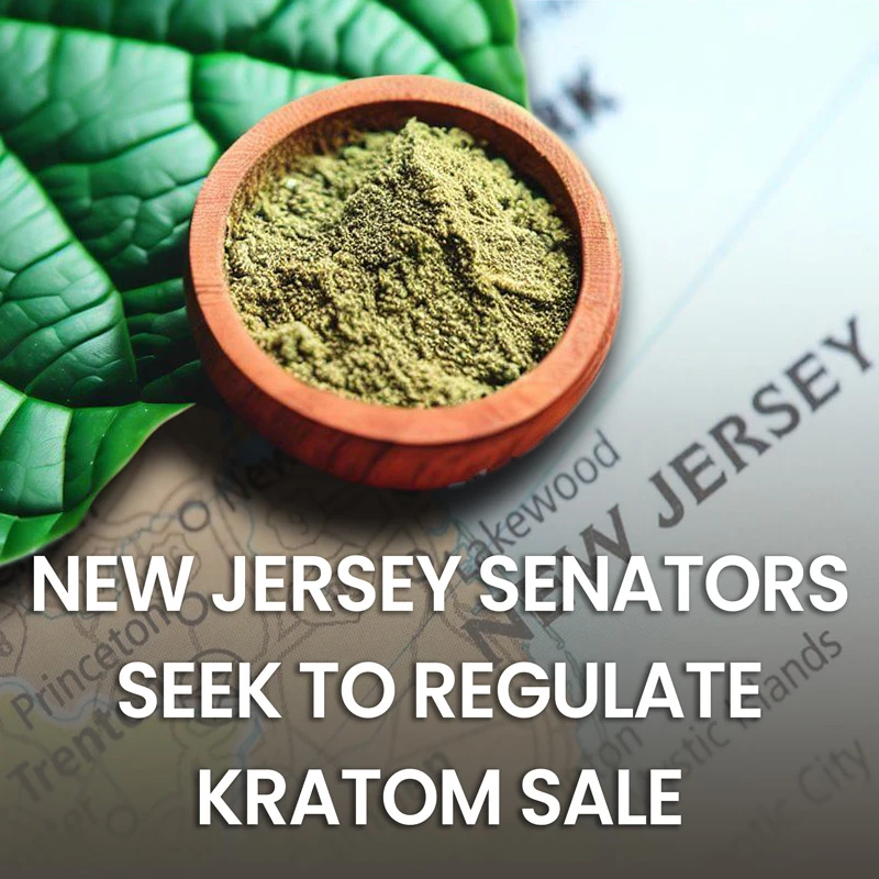 Kratom Regulation Bill Introduced in New Jersey