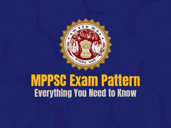 MPPSC Exam Pattern Everything You Need to Know