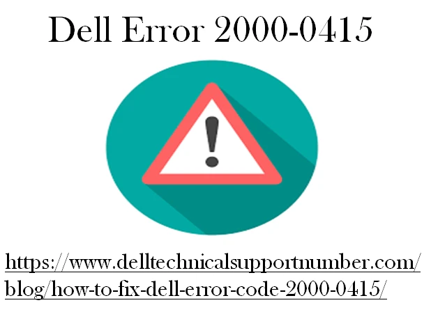 How to Fix Dell Error 2000-0415?