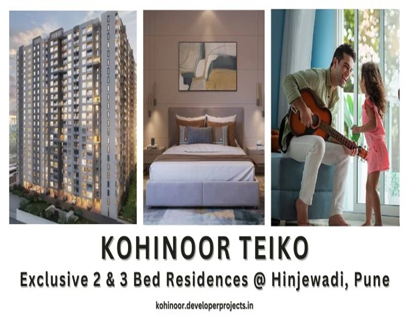 Kohinoor Teiko Hinjewadi Phase 2 Pune - A Bigger &amp; BetterLifestyle