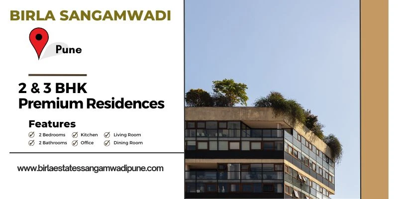 Birla Sangamwadi Pune - Celebrate the Joy of Elegant Life