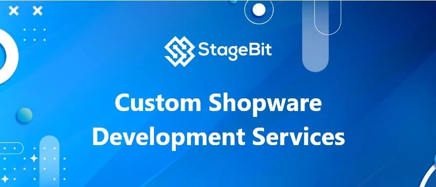 Custom Shopware Development Services | StageBit