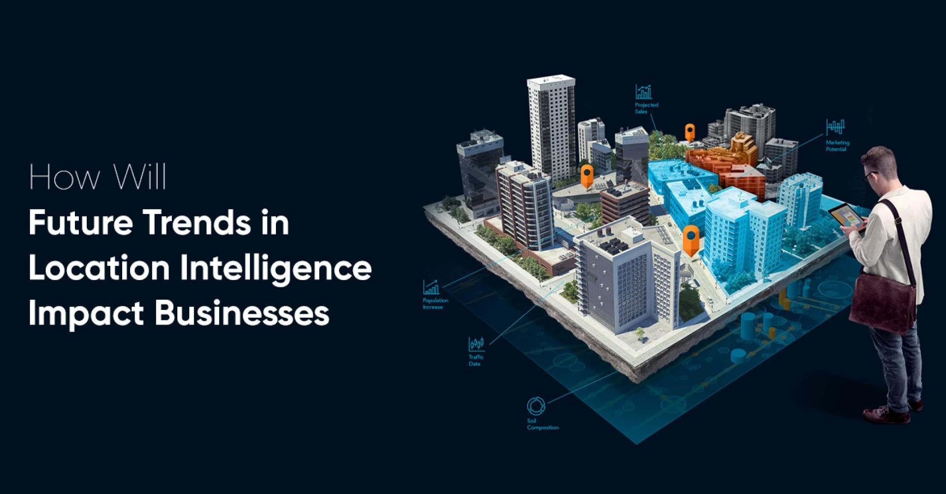 How Will Future Trends in Location Intelligence Impact Businesses?