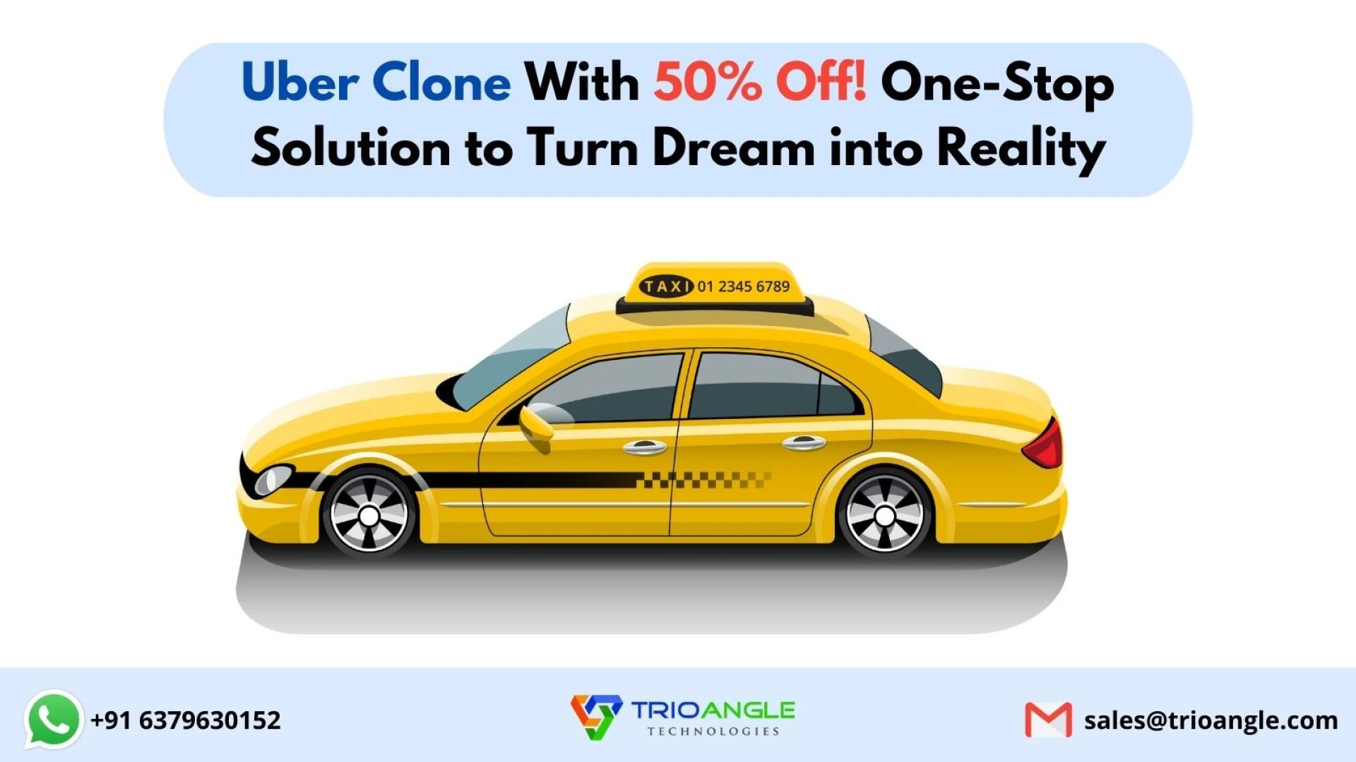 Uber Clone With 50% Off! - One-Stop Destination to Turn Dream into Reality