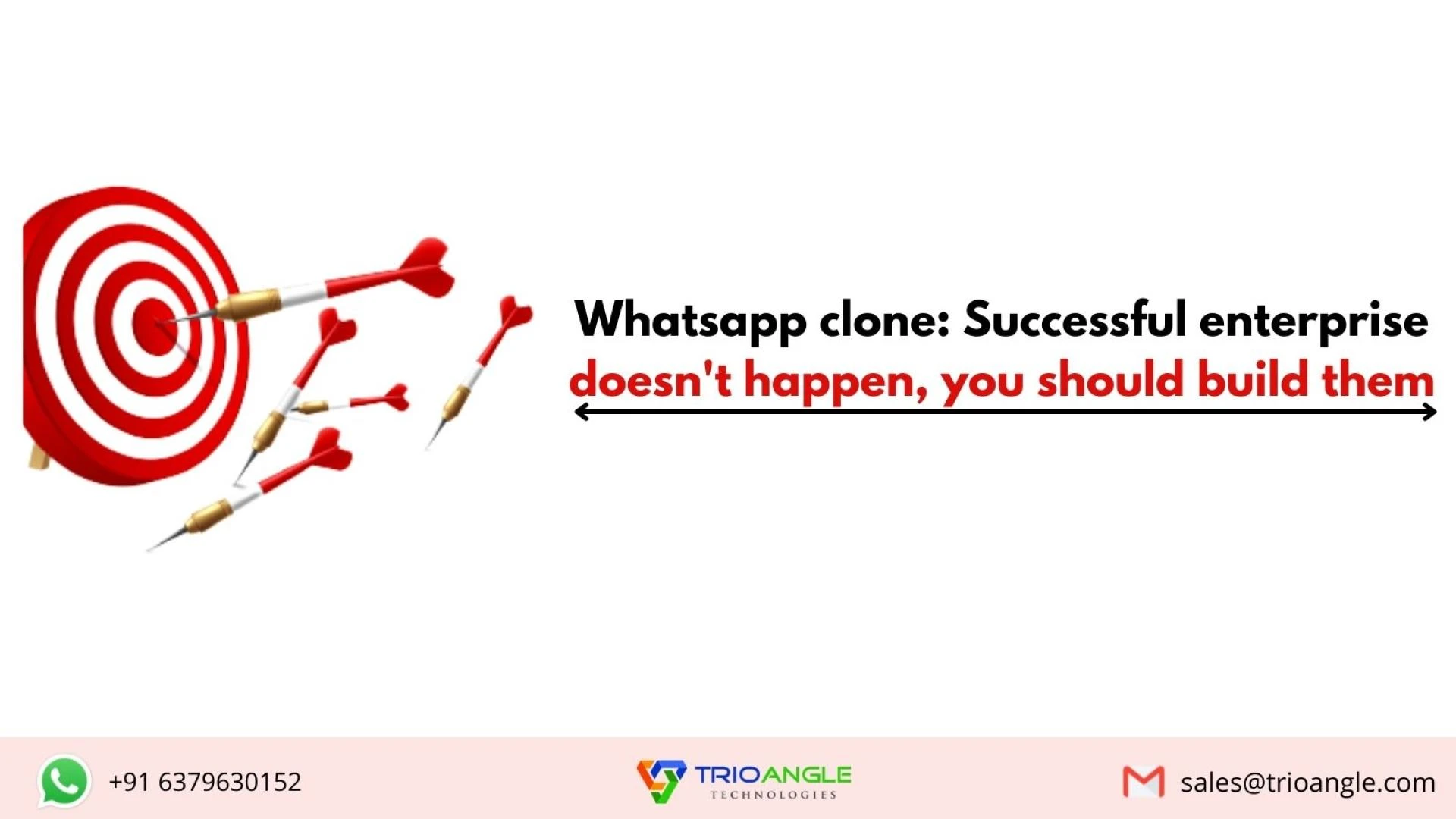 Whatsapp clone: Successful enterprise doesn't happen, you should build them