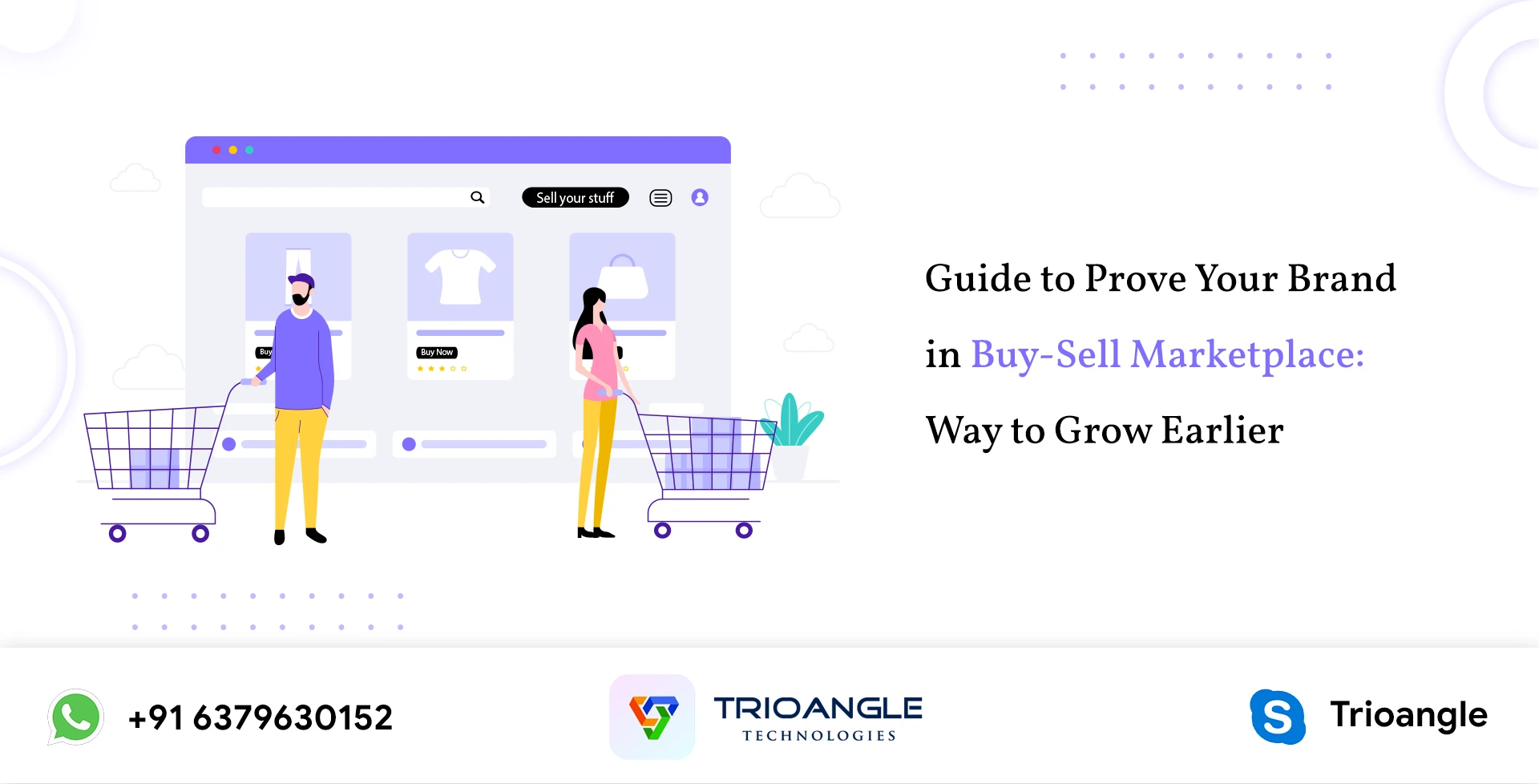 Guide to Prove Your Brand in Buy-Sell Marketplace: Way to Grow Earlier