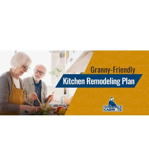 Granny-Friendly Kitchen Remodelling Plan
