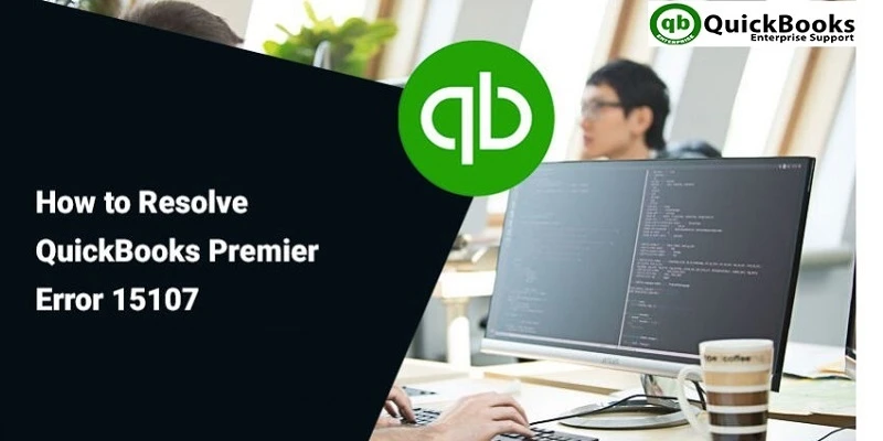 QuickBooks Error Code 15107 – How to Fix, Resolve