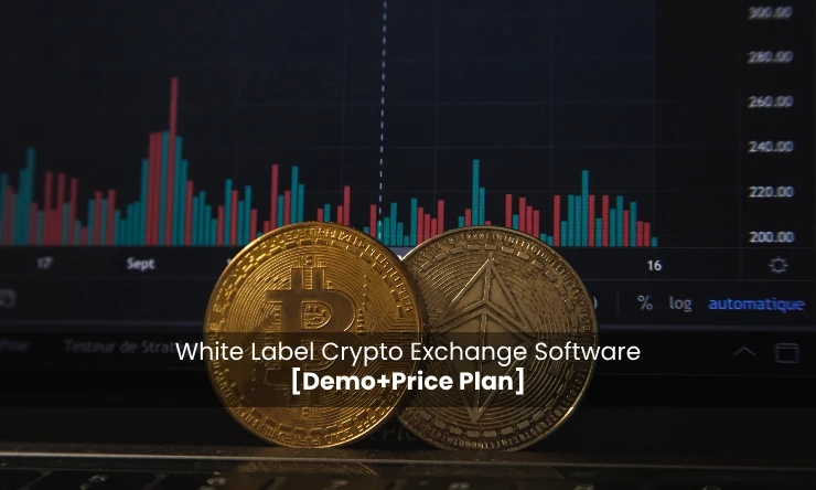 White Label Crypto Exchange Software [Demo+Price Plan]