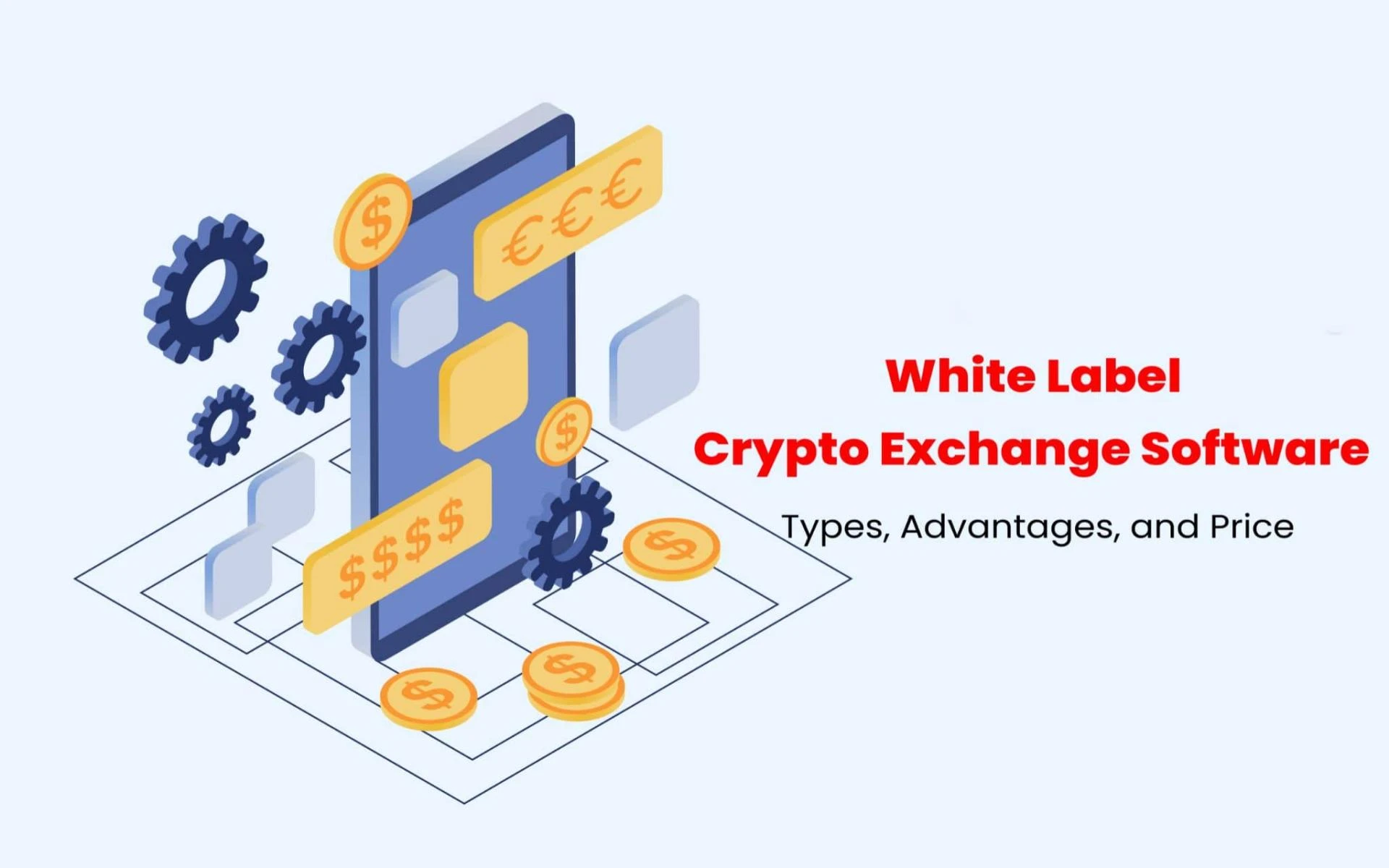 White Label Crypto Exchange Software: Types, Advantages, and Price