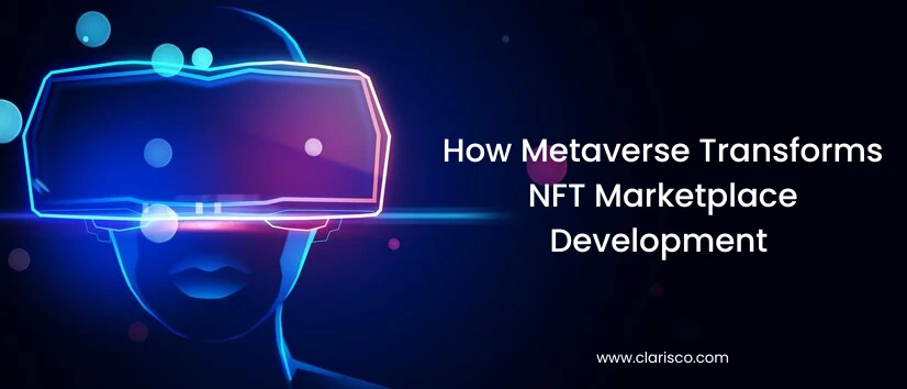How Metaverse Transforms NFT Marketplace Development 
