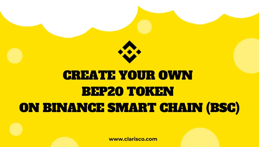 Create Your Own BEP20 Token on Binance Smart Chain (BSC)