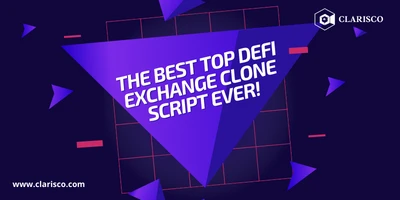 The Best Top DeFi Exchange Clone Script Ever!
