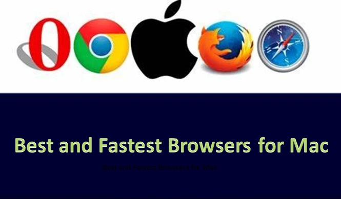 Best and Fastest Browsers for Mac