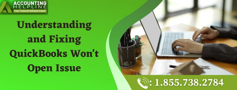 How to easily resolve QuickBooks Won't Open issue