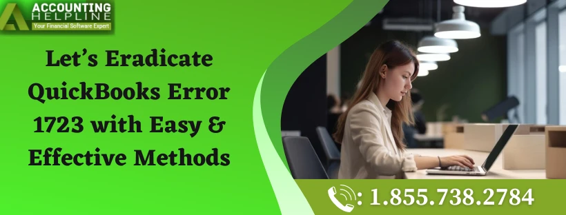 A must follow guide to fix QuickBooks Company File Error 1723