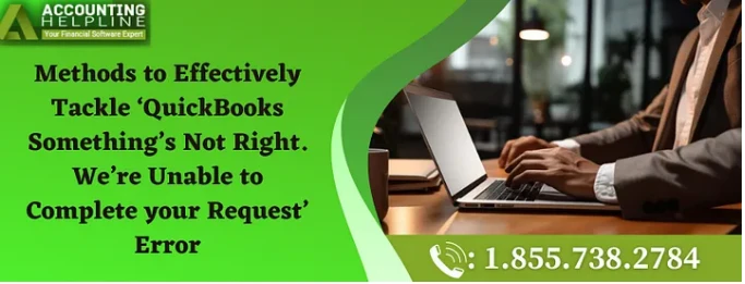 What to do if QuickBooks Online Somethings Not Quite Right