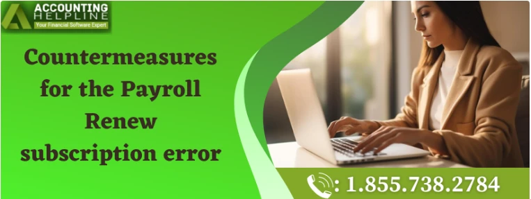 Facing Payroll Renew Subscription Error: Simple tips and tricks
