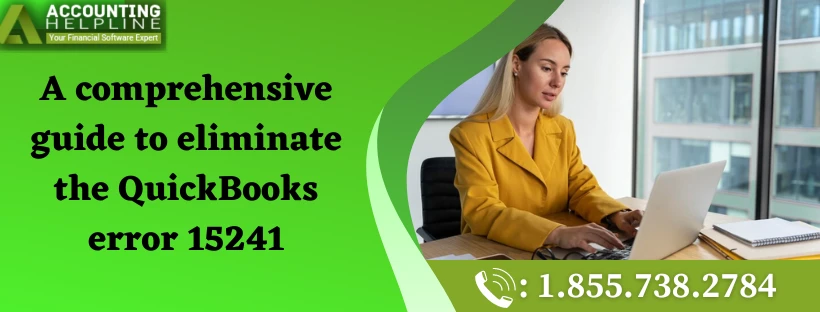 Best ever methods to fix Error 15241 QuickBooks Update