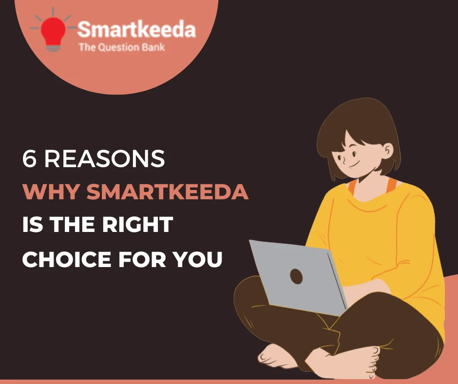 6 Reasons Why Smartkeeda Is the Right Choice for You
