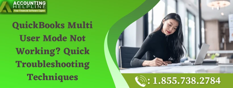 Best ever ways to fix the glitch QuickBooks Multi User Mode Not Working