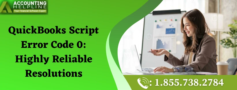 Easy methods for QuickBooks Script Error Code 0