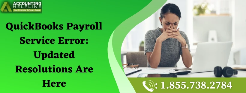 Best ever way to fix QuickBooks Payroll Service Error