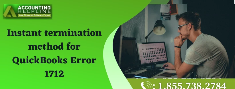 Some easy methods to fix QuickBooks Error 1712 swiftly