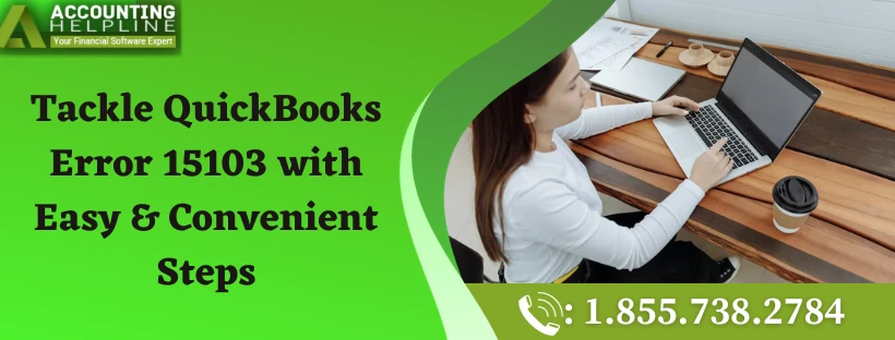 How to overcome from QuickBooks Error 15103 in no time