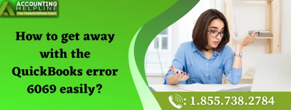 Easiest method to tackle QuickBooks Error 6069