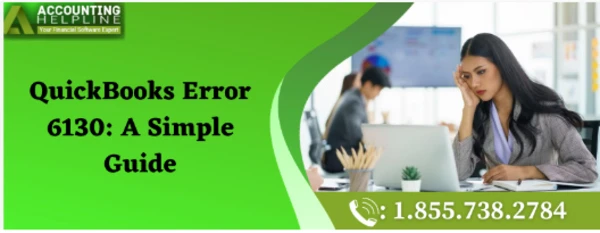 Some Easiest methods to fix QuickBooks Error 6130