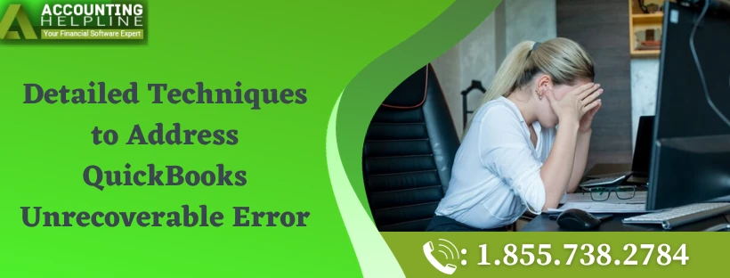 Easy methods for QuickBooks Unrecoverable Error