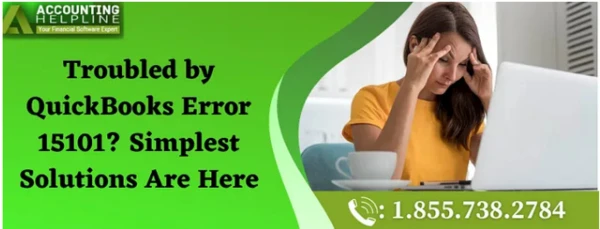 Here's some easy methods to fix QuickBooks Error 15101 in no time