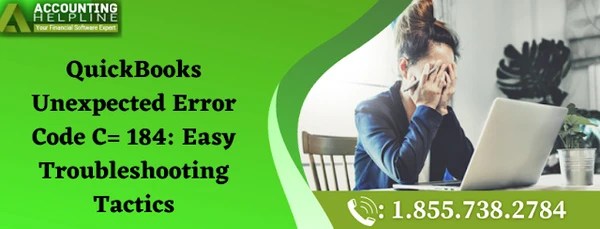 How to deal with QuickBooks Unexpected Error Code C= 184