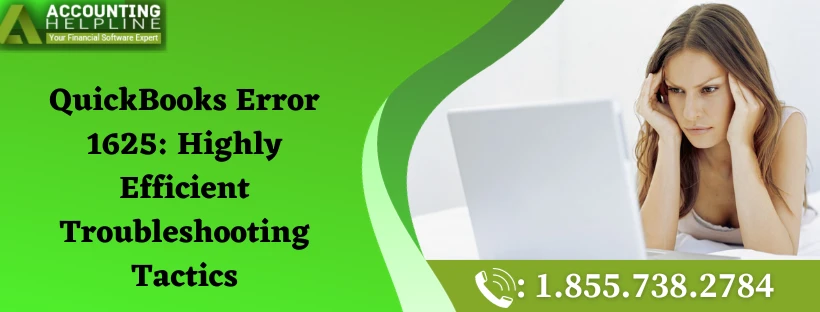 Some Easiest methods to tackle QuickBooks Error 1625