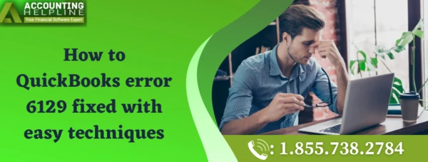 The most effective guide to eliminate QuickBooks Error 6129