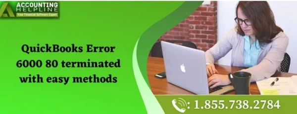 A quick troubleshooting method to resolve QuickBooks Error 6000 80