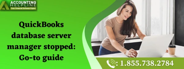 Easy fixing guide for QuickBooks Database Server Manager Stopped error