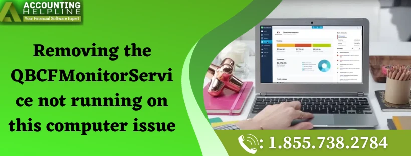 Easy and fast way to fix QBCFMonitorService Not Running On This Computer