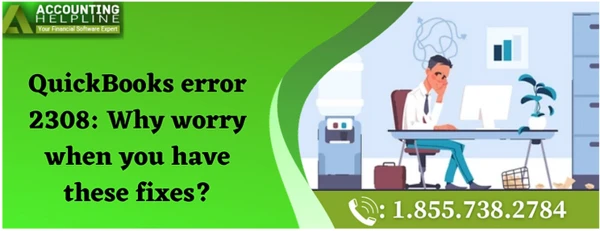 Best ever method to tackle QuickBooks Error 2308